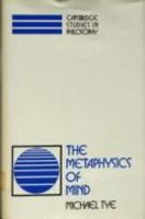 The Metaphysics of Mind (Cambridge Studies in Philosophy) 0521115264 Book Cover