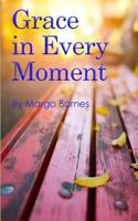 Grace in Every Moment 1548827193 Book Cover