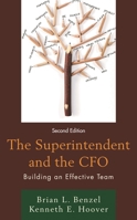 The Superintendent and the CFO: Building an Effective Team 1475820453 Book Cover