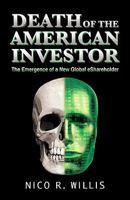 Death of the American Investor: The Emergence of New Global Eshareholder 0615392628 Book Cover