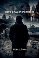 The Lazarus Protocol B0HC4TK9XX Book Cover