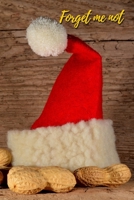 Forget Me Not: Santa love Nut.Internet Password Logbook with alphabetical tabs.Personal Address of websites, usernames, passwords notebook/Journal/Organizer/Keeper.Large printed format.Size 6x9 inches 1711642320 Book Cover