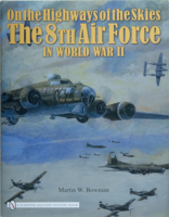 On the Highways of the Skies: The 8th Air Force in World War II 076433090X Book Cover