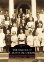 The Swedes of Greater Brockton (Images of America: Massachusetts) 0738508519 Book Cover