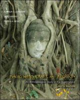 Magic, Witchcraft, and Religion: An Anthropological Study of the Supernatural 0072863188 Book Cover