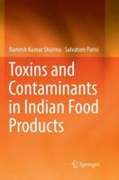 Toxins and Contaminants in Indian Food Products 3319480472 Book Cover