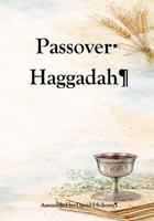 Passover Haggadah: A Structured Seder for Real Tables 197233221X Book Cover