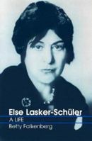 Else Lasker-Schuler: A Life 078641460X Book Cover