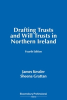 Drafting Trusts and Will Trusts in Northern Ireland 1526507978 Book Cover