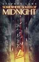 Somewhere South of Midnight 1947522299 Book Cover