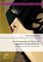 Der Kriminalroman ALS Medium Fur (Allgemeine) Gesellschaftskritik: Am Beispiel Des Schwedischen Autors Henning Mankell 3842895267 Book Cover