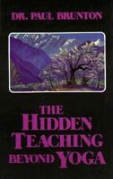 Hidden Teaching Beyond Yoga 087728590X Book Cover