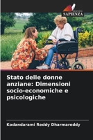 Stato delle donne anziane: Dimensioni socio-economiche e psicologiche 6204700596 Book Cover