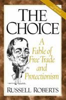 The Choice: A Fable of Free Trade and Protection (3rd Edition)
