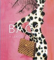 Bags: A Lexicon of Style (Lexicon of Style S.) 0847822303 Book Cover