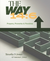 The Way 4:16: Prayers, Proverbs & Parables B0FNJWM33H Book Cover