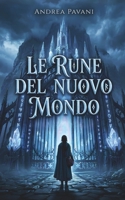 Le rune del nuovo mondo (The Choice Series) (Italian Edition) B0GVSK866K Book Cover