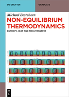 Non-Equilibrium Thermodynamics: Entropy, Heat and Mass Transfer (de Gruyter Textbook) 3110794047 Book Cover
