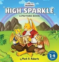 HIGH SPARKLE A Picture Book B0H4Q65322 Book Cover