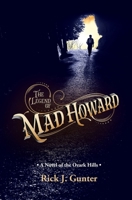 The Legend of Mad Howard B0C4N42LXF Book Cover