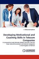 Developing Motivational and Coaching Skills in Telecom Companies 3838370155 Book Cover