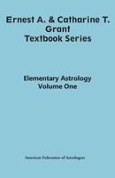 Elementary Astrology (Grant Textbook Ser) 0866903410 Book Cover
