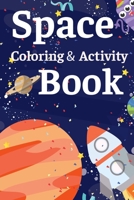 Space Coloring & Activity Book B08VCKKFLD Book Cover