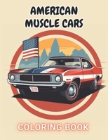 American Muscle Cars Coloring Book for Adult: New and Exciting Designs Suitable for All Ages B0CP9P7SR1 Book Cover