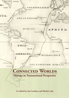 Connected Worlds: History in Transnational Perspective 1920942440 Book Cover