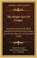 The Bright Face of Danger 1533423547 Book Cover