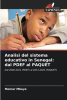 Analisi del sistema educativo in Senegal: dal PDEF al PAQUET (Italian Edition) 663022275X Book Cover