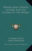 Persian And Chinese Letters; And The Citizen Of The World 1163632996 Book Cover