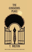 The Conscious Place: Book One B0GYQY2QH6 Book Cover