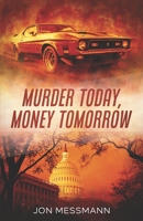 Murder Today, Money Tomorrow 051503245X Book Cover