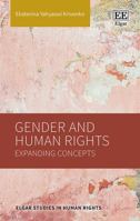 Gender and Human Rights: Expanding Concepts 1800372841 Book Cover