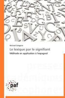 Le Lexique Par Le Signifiant 3838188764 Book Cover