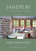 Sandplay: A Psychotherapeutic Approach to the Psyche (The Sandplay Classics series) 0938434004 Book Cover