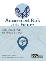 Amusement Park of the Future, Grade 6: Stem Road Map for Middle School 1681404834 Book Cover