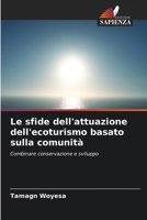 Le sfide dell'attuazione dell'ecoturismo basato sulla comunità (Italian Edition) 6209731619 Book Cover