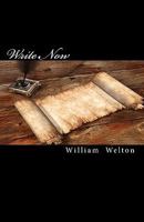 Write Now: How to Write, Edit, Publish, and Sell Your Book in Six Weeks 1448651972 Book Cover