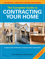 The Complete Guide to Contracting Your Home 1558702296 Book Cover