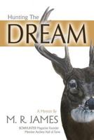 Hunting the Dream 0989033201 Book Cover