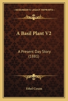 A Basil Plant V2: A Present Day Story 1164516256 Book Cover