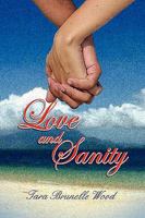 Love and Sanity 1441564071 Book Cover