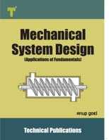 Mechanical System Design: Applications of Fundamentals null Book Cover