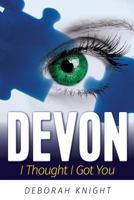 Devon: I Thought I Got You 1773025023 Book Cover