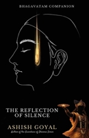 The Reflection of Silence - Bhagavatam Companion 9376311957 Book Cover
