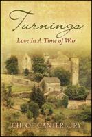 Turnings: Love In A Time of War 1478783796 Book Cover