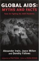 Global Aids: Myths and Facts - Tools for Fighting the AIDS Pandemic 0896086747 Book Cover