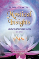 Mystical Insights: Knowing the Unknown 0996459693 Book Cover